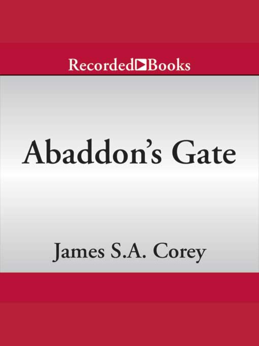 Title details for Abaddon's Gate by James S. A. Corey - Wait list